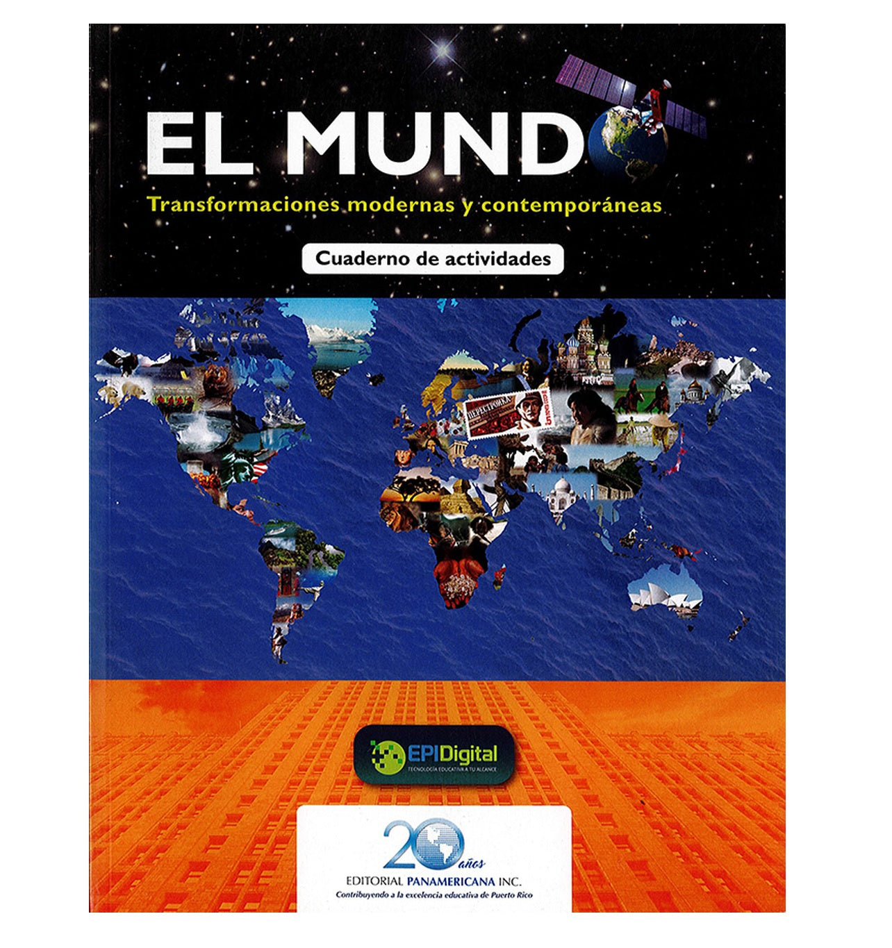 Workbook El Mundo: Transformaciones Modernas y Contemporáneas